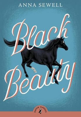 Black Beauty by Sewell, Anna