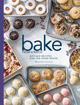 Bake from Scratch (Vol 3): Artisan Recipes for the Home Baker by Hoffman, Brian Hart