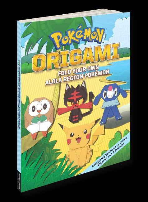 Pokémon Origami: Fold Your Own Alola Region Pokémon by The Pokemon Company International