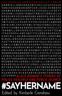 #sayhername: Black Women's Stories of State Violence and Public Silence by Crenshaw, Kimberl&#233;