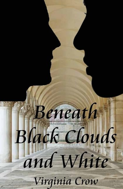 Beneath Black Clouds and White by Crow, Virginia