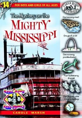 The Mystery on the Mighty Mississippi by Marsh, Carole