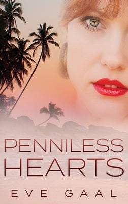 Penniless Hearts: Large Print Hardcover Edition by Gaal, Eve
