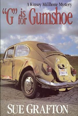 "g" Is for Gumshoe: A Kinsey Millhone Mystery by Grafton, Sue