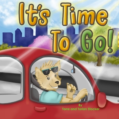It's Time To Go! by Stocker, Torre a.