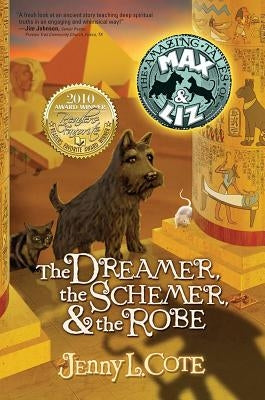 The Dreamer, the Schemer, & the Robe by Cote, Jenny L.