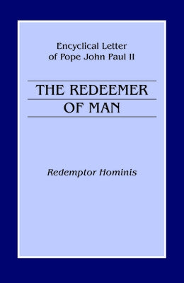 The Redeemer of Man by Pope John Paul II