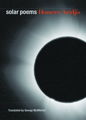 Poemas Solares/Solar Poems by Aridjis, Homero