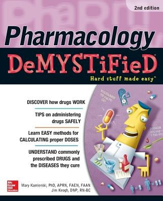 Pharmacology Demystified 2e by Kamienski