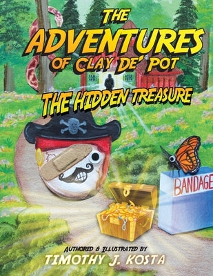 The Adventures of Clay De' Pot by Kosta, Timothy