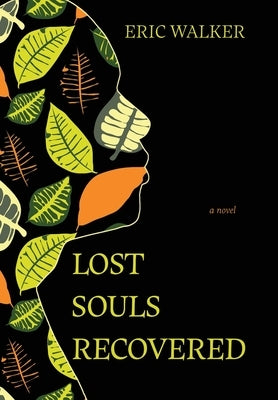 Lost Souls Recovered by Walker, Eric