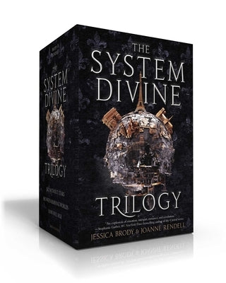 The System Divine Trilogy: Sky Without Stars; Between Burning Worlds; Suns Will Rise by Brody, Jessica