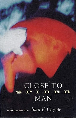 Close to Spider Man by Coyote, Ivan