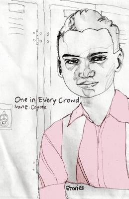 One in Every Crowd by Coyote, Ivan