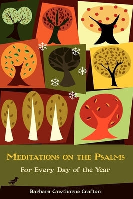 Meditations on the Psalms by Crafton, Barbara Cawthorne