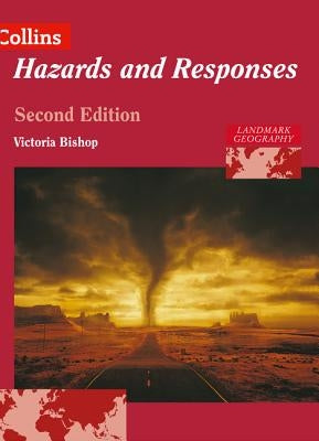 Hazards and Responses by Bishop, Victoria