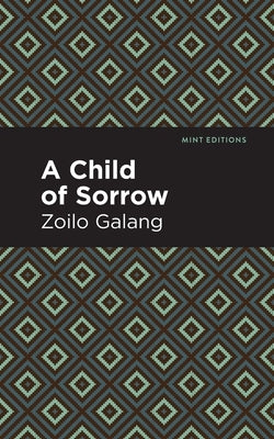 A Child of Sorrow by Galang, Zolio