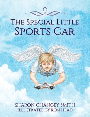 The Special Little Sports Car by Chancey Smith, Sharon