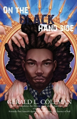 On the Black Hand Side: Poems by Coleman, Gerald L.