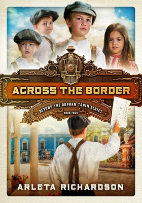 Across the Border, Volume 4 by Richardson, Arleta