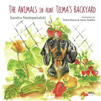 The Animals in Aunt Telma's Backyard by Nedopetalski, Sandra