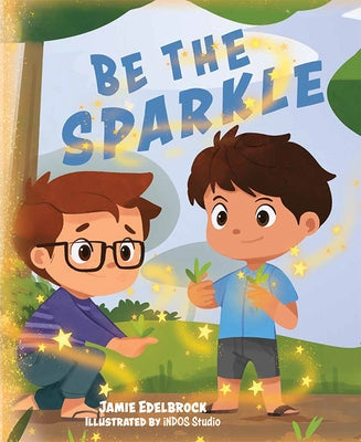 Be the Sparkle by Edelbrock, Jamie