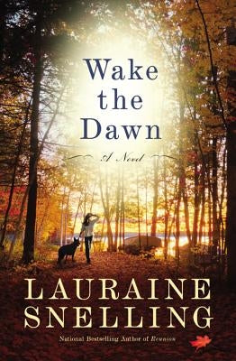 Wake the Dawn by Snelling