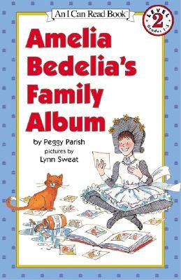 Amelia Bedelia's Family Album by Parish, Peggy