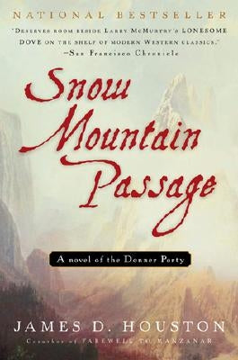 Snow Mountain Passage by Houston, James D.
