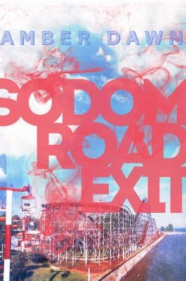 Sodom Road Exit by Dawn, Amber