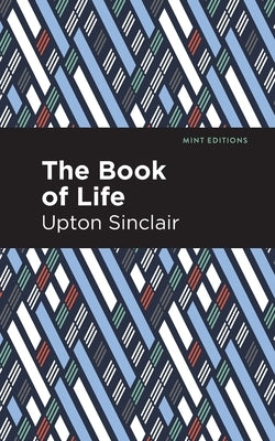 The Book of Life by Sinclair, Upton