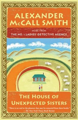 The House of Unexpected Sisters: No. 1 Ladies' Detective Agency (18) by Smith, Alexander McCall