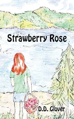 Strawberry Rose by Glover, D. D.