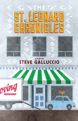 The St. Leonard Chronicles by Galluccio, Steve