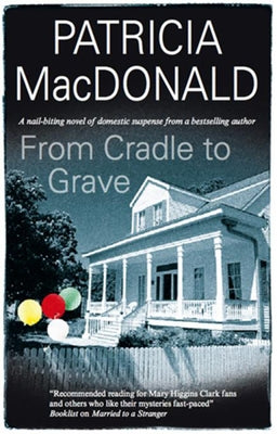 From Cradle to Grave by MacDonald, Patricia