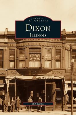 Dixon, Illinois by Gibler, Bob