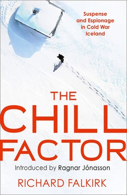 The Chill Factor by Falkirk, Richard