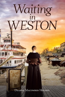 Waiting in Weston by Holmes, Deanne Macomber