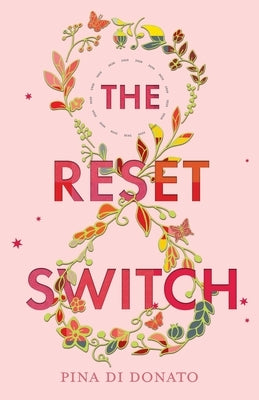 The Reset Switch by Di Donato, Pina