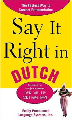 Say It Right in Dutch: Easily Pronounced Language Systems by Epls