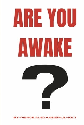 Are You Awake? by Lilholt, Pierce Alexander