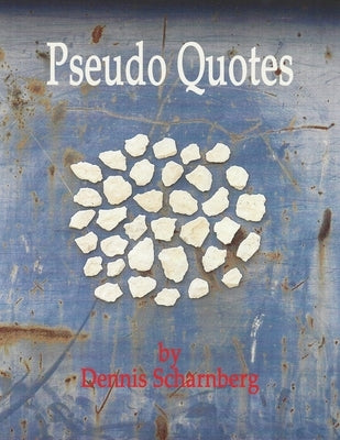 Pseudo Quotes by Scharnberg, Dennis
