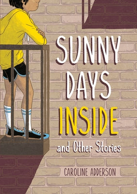 Sunny Days Inside by Adderson, Caroline