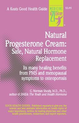 Natural Progesterone Cream: Saf by Shealy