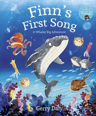 Finn's First Song: A Whaley Big Adventure by Daly, Gerry