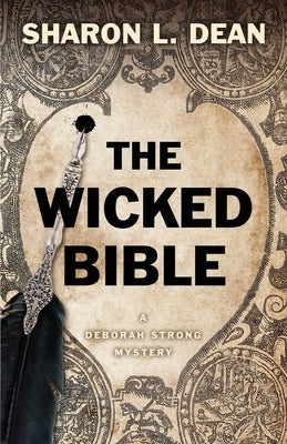 The Wicked Bible by Dean, Sharon L.