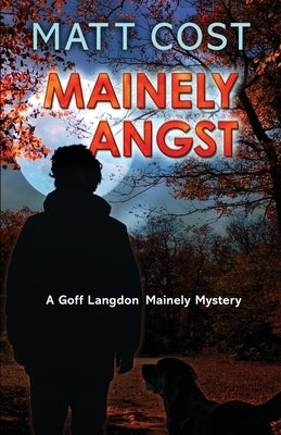 Mainely Angst by Cost, Matt