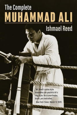 The Complete Muhammad Ali by Reed, Ishmael