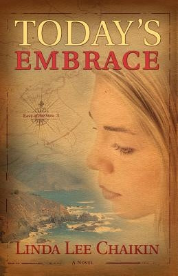 Today's Embrace by Chaikin, Linda Lee