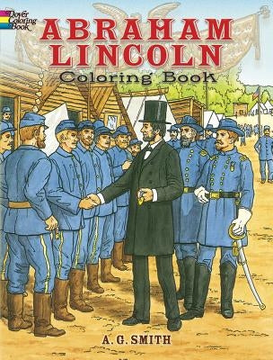 Abraham Lincoln Coloring Book by Smith, A. G.